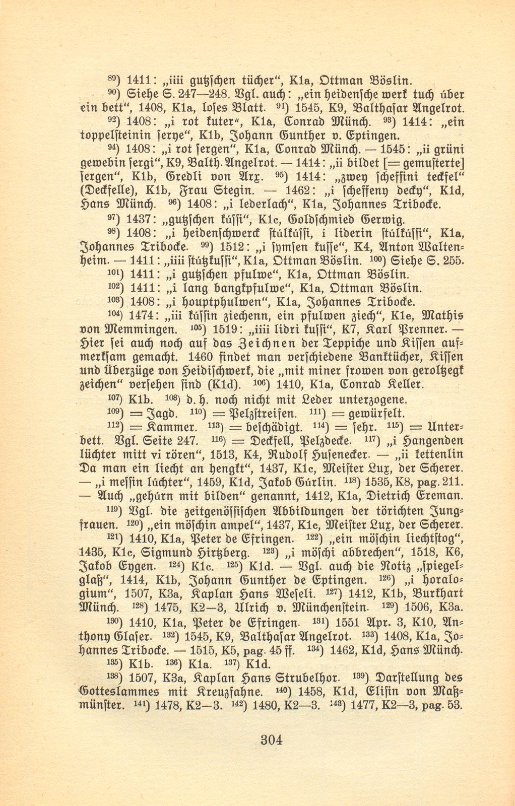 Der Basler Hausrat im Zeitalter der Spätgotik. (An Hand der schriftlichen Überlieferung.) – Seite 64