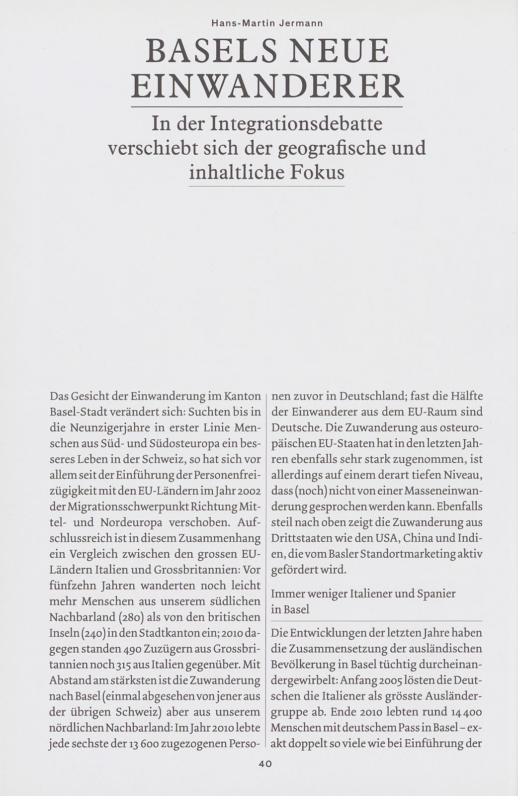 Basels neue Einwanderer In der Integrationsdebatte verschiebt sich der geografische und inhaltliche Fokus – Seite 1