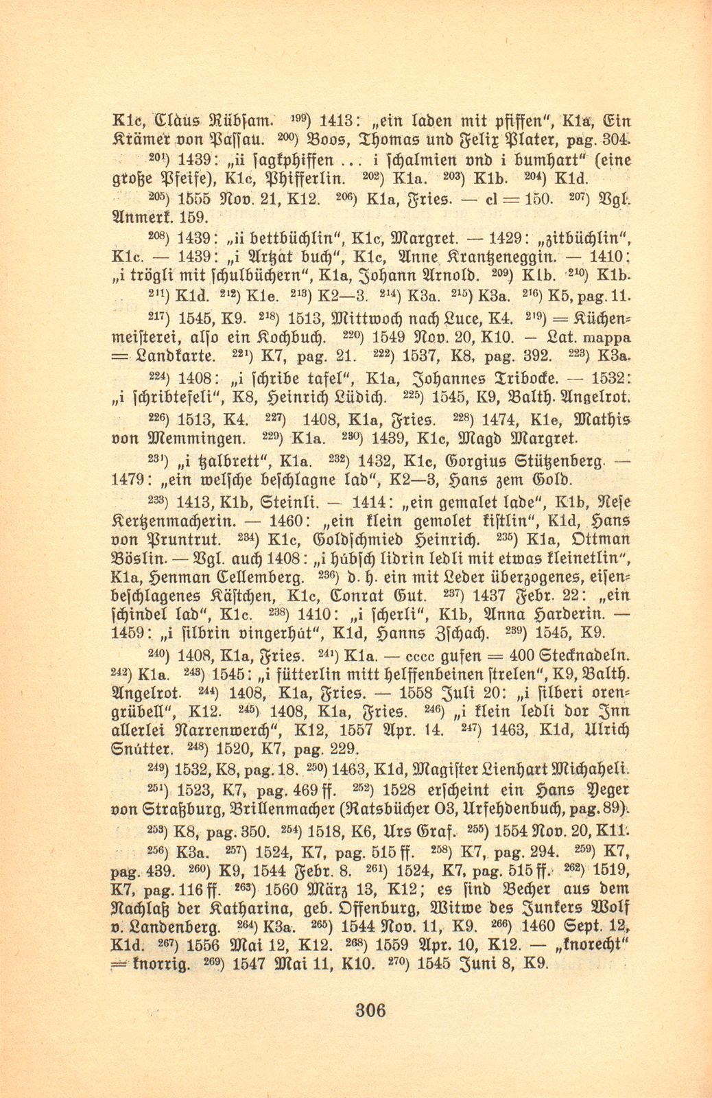 Der Basler Hausrat im Zeitalter der Spätgotik. (An Hand der schriftlichen Überlieferung.) – Seite 66